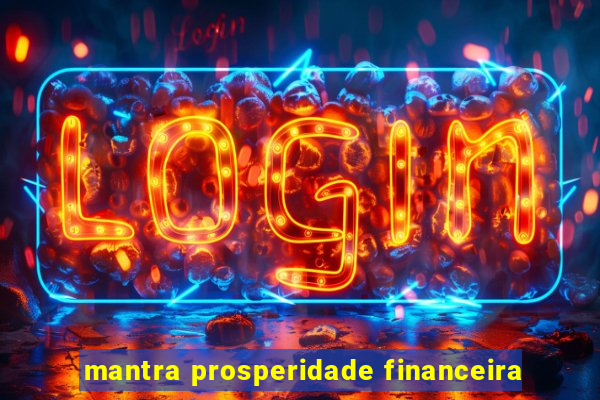 mantra prosperidade financeira